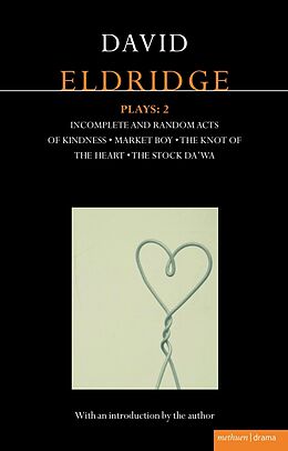 E-Book (epub) Eldridge Plays: 2 von David Eldridge