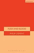 E-Book (epub) Flesh And Blood von Philip Osment