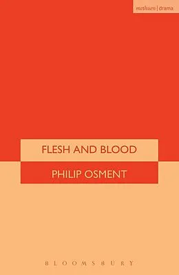 E-Book (epub) Flesh And Blood von Philip Osment