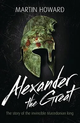 E-Book (pdf) Alexander the Great von Martin Howard