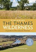 E-Book (epub) Exploring the Thames Wilderness von Richard Mayon-White, Wendy Yorke