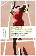 E-Book (pdf) Achieving Excellence in High Performance Sport von Tim Kyndt, Sarah Rowell