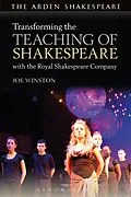 E-Book (epub) Transforming the Teaching of Shakespeare with the Royal Shakespeare Company von Joe Winston