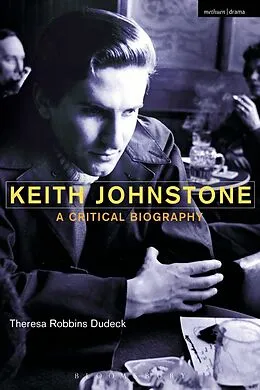 E-Book (pdf) Keith Johnstone von Theresa Robbins Dudeck