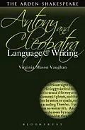 E-Book (pdf) Antony and Cleopatra: Language and Writing von Virginia Mason Vaughan