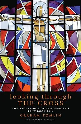 E-Book (pdf) Looking Through the Cross von Graham Tomlin