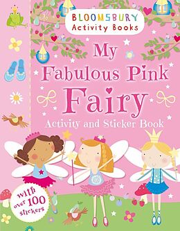 Couverture cartonnée My Fabulous Pink Fairy Activity and Sticker Book de Bloomsbury