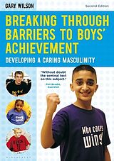 Couverture cartonnée Breaking Through Barriers to Boys' Achievement de Gary Wilson