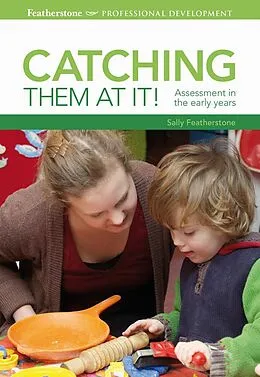 E-Book (epub) Catching them at it! von Sally Featherstone