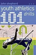 E-Book (epub) 101 Youth Athletics Drills von John Shepherd