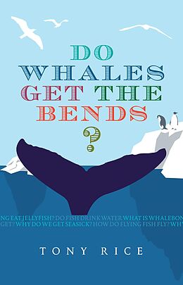 eBook (epub) Do Whales Get the Bends? de Tony Rice