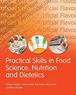 PDF Practical Skills in Food Science and Nutrition von Rob Reed, Allan Jones, Fiona Caple