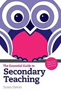 E-Book (pdf) Essential Guide to Secondary Teaching, The von Susan Davies