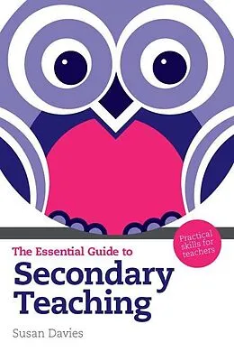 E-Book (pdf) Essential Guide to Secondary Teaching, The von Susan Davies