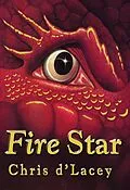 E-Book (epub) Last Dragon Chronicles: 3: Fire Star von Chris D'lacey