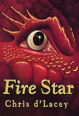 E-Book (epub) Last Dragon Chronicles: 3: Fire Star von Chris D'lacey