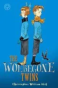 E-Book (epub) Tales from Schwartzgarten: 2: The Woebegone Twins von Christopher William Hill