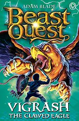 E-Book (epub) Beast Quest: 70: Vigrash the Clawed Eagle von Adam Blade