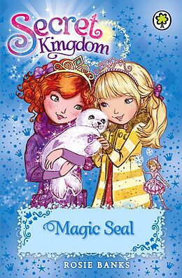 eBook (epub) Secret Kingdom: 20: Magic Seal de Rosie Banks