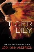 E-Book (epub) Tiger Lily von Jodi Lynn Anderson