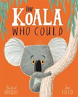 Couverture cartonnée The Koala Who Could de Rachel Bright