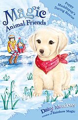 E-Book (epub) Magic Animal Friends: Special 1: Poppy Muddlepup's Daring Rescue von Daisy Meadows