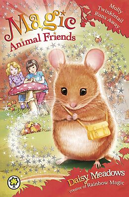 E-Book (epub) Magic Animal Friends: 2: Molly Twinkletail Runs Away von Daisy Meadows