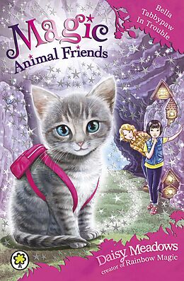 E-Book (epub) Magic Animal Friends: 4: Bella Tabbypaw in Trouble von Daisy Meadows