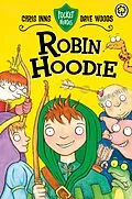 E-Book (epub) Pocket Heroes: 3: Robin Hoodie von Chris Inns, Dave Woods
