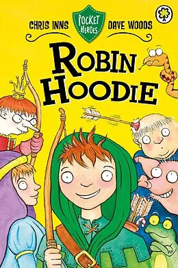 E-Book (epub) Pocket Heroes: 3: Robin Hoodie von Chris Inns, Dave Woods