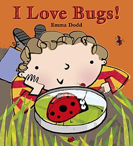 eBook (epub) I Love Bugs! de Emma Dodd