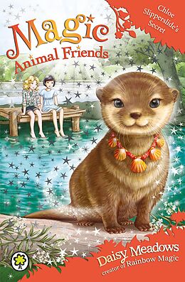 E-Book (epub) Magic Animal Friends: 11: Chloe Slipperslide's Secret von Daisy Meadows