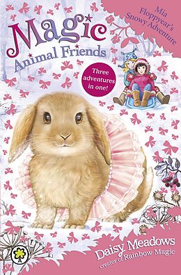 E-Book (epub) Magic Animal Friends Special 3: Mia Floppyear's Snowy Adventure von Daisy Meadows