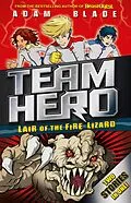 E-Book (epub) Team Hero: Lair of the Fire Lizard von Adam Blade