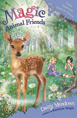 E-Book (epub) Magic Animal Friends: Daisy Tappytoes Dares to Dance von Daisy Meadows