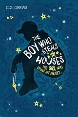 Kartonierter Einband The Boy Who Steals Houses von Cg Drews