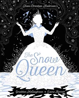 Livre Relié The Snow Queen de Laura Barrett, Geraldine McCaughrean, Hans Christian Andersen