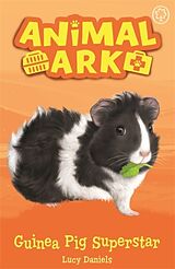 Couverture cartonnée Animal Ark, New 7: Guinea Pig Superstar de Lucy Daniels