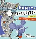 E-Book (epub) Monty and Sylvester A Tale of Everyday Super Heroes von Carly Gledhill