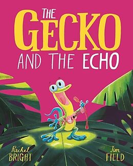 Couverture cartonnée The Gecko and the Echo de Rachel Bright