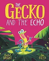 E-Book (epub) Gecko and the Echo von Rachel Bright
