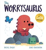 Couverture cartonnée The Worrysaurus de Rachel Bright