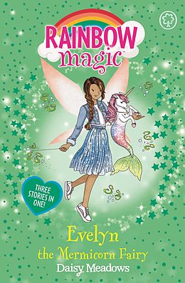 E-Book (epub) Evelyn the Mermicorn Fairy von Daisy Meadows