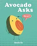 E-Book (epub) Avocado Asks von Momoko Abe