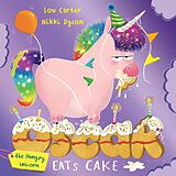 eBook (epub) Oscar the Hungry Unicorn Eats Cake de Lou Carter