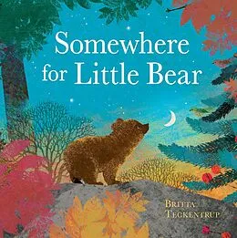 E-Book (epub) Somewhere for Little Bear von Britta Teckentrup