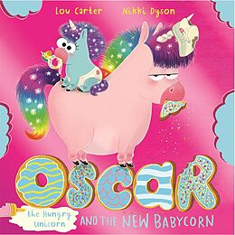 eBook (epub) Oscar the Hungry Unicorn and the New Babycorn de Lou Carter