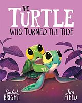 Fester Einband The Turtle Who Turned the Tide von Rachel Bright