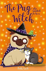 eBook (epub) Pug who wanted to be a Witch de Bella Swift