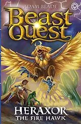 Kartonierter Einband Beast Quest: Heraxor the Fire Hawk von Adam Blade